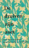 De druiven zijn zoet